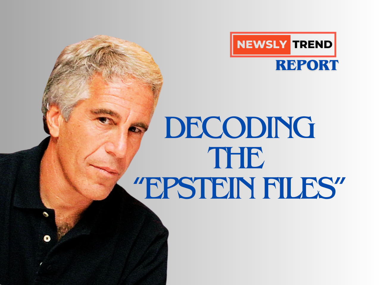 _Decoding the “Epstein Files”